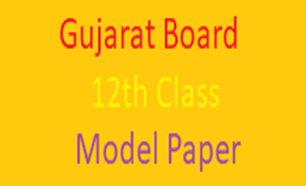 Gujarat 12th Board Model Paper 2021 GSEB 12th Model Question Paper 2021
